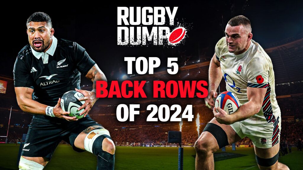 https://www.rugbydump.com/wp/wp-content/uploads/2024/12/Top-5-Backrow-1024x576.jpg